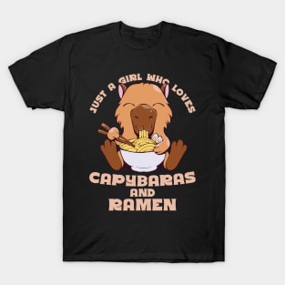 Just a girl who loves capybara and ramen T-Shirt